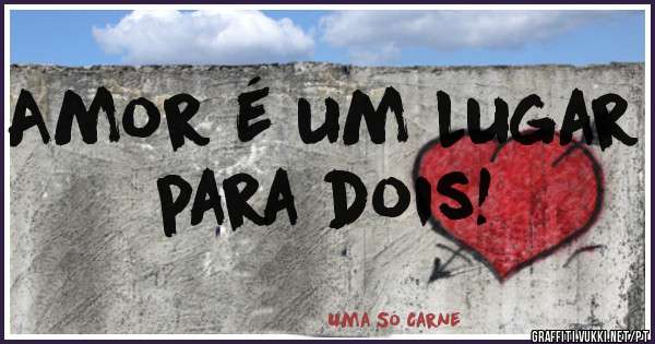 Amor é um lugar para dois! 