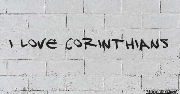 I LOVE CORINTHIANS
