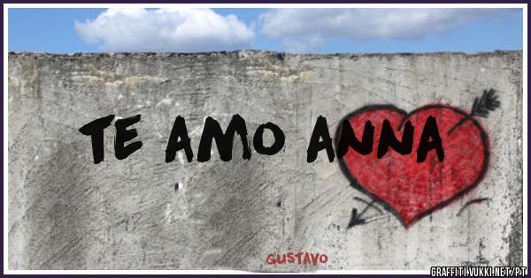 te amo anna