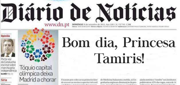 Bom dia, Princesa Tamiris!
