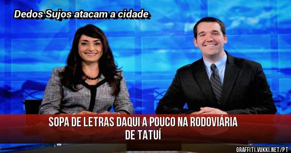 Sopa de letras daqui a pouco na rodoviária de Tatuí 
