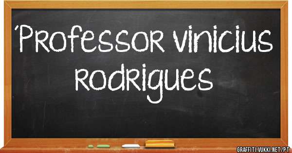 ´Professor vinicius rodrigues