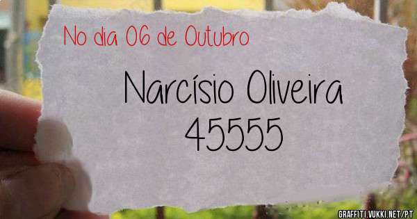 Narcísio Oliveira
45555