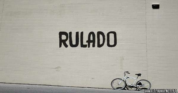 RULADO