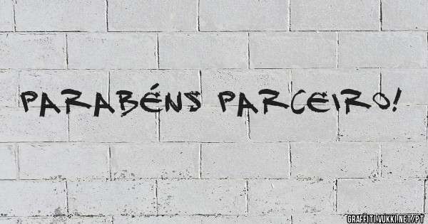 Parabéns Parceiro!