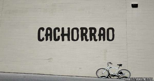 Cachorrao