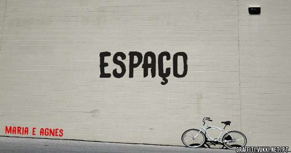 espaço
