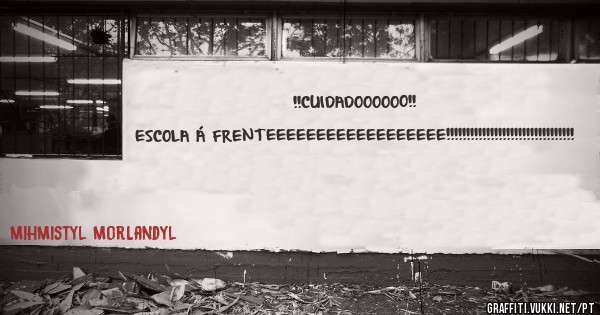 !!CUIDADOOOOOO!! ESCOLA Á FRENTEEEEEEEEEEEEEEEEEE!!!!!!!!!!!!!!!!!!!!!!!!!!!!!!!!