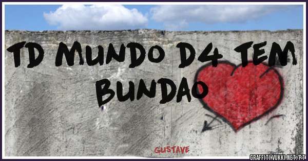 td mundo d4 tem bundao