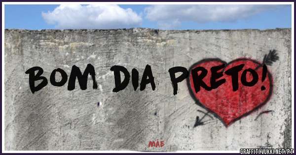 Bom dia Preto!