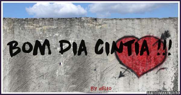Bom Dia Cintia !!!