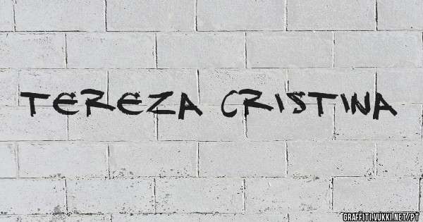 tereza cristina