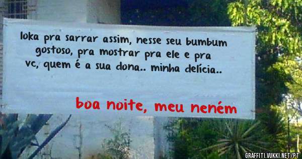 loka pra sarrar assim, nesse seu bumbum gostoso, pra mostrar pra ele e pra vc, quem é a sua dona.. minha delícia..