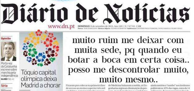 muito ruim me deixar com muita sede, pq quando eu botar a boca em certa coisa.. posso me descontrolar muito, muito mesmo..
