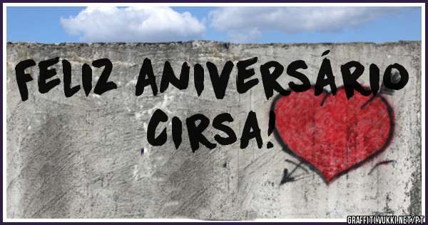 Feliz aniversário
Cirsa!