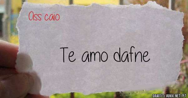 Te amo dafne 