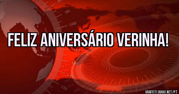 Feliz aniversário Verinha! 