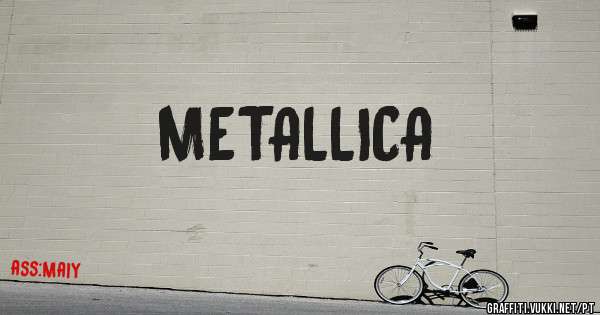 METALLICA
