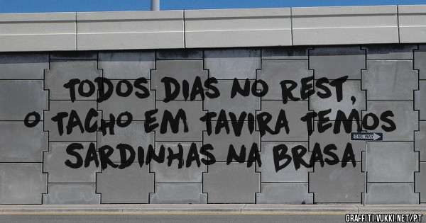 Todos dias no Rest, O TACHO em Tavira Temos Sardinhas na brasa