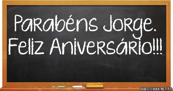 Parabéns Jorge.
Feliz Aniversário!!!