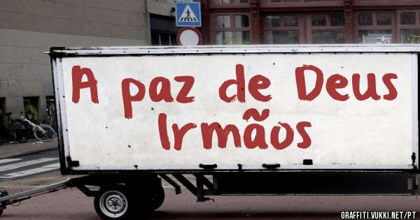 A paz de Deus Irmãos 