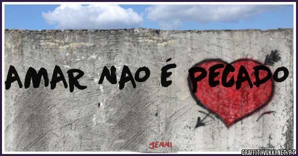 AMAR NAO É PECADO