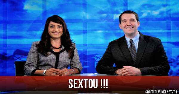 SEXTOU !!!