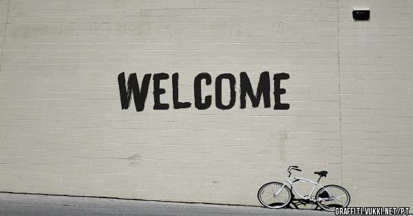 Welcome