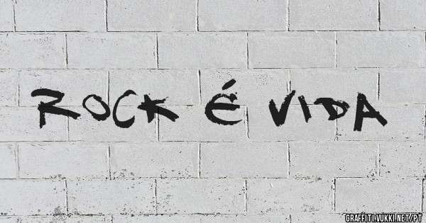 Rock é vida