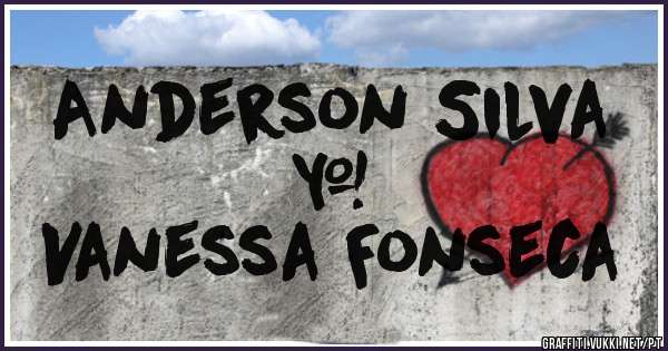   Anderson Silva 
              &
Vanessa Fonseca 