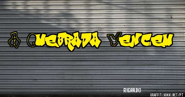 A Quebrada Venceu 
