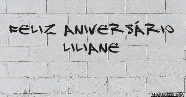 FELIZ ANIVERSÁRIO LILIANE