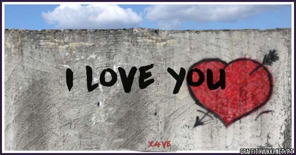 i love you