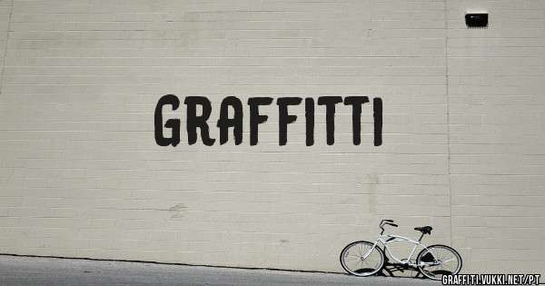 Graffitti