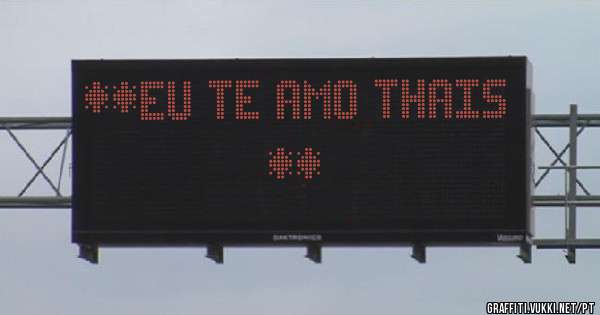 **EU TE AMO THAIS **