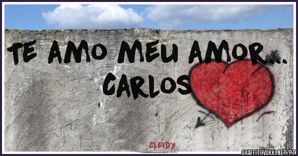 Te amo meu amor... 
Carlos 