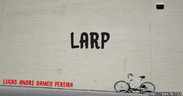 larp
