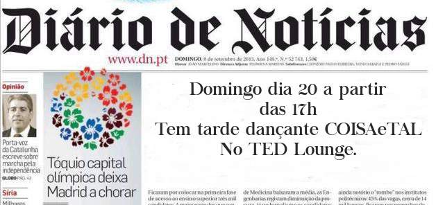 Domingo dia 20 a partir das 17h
Tem tarde dançante COISAeTAL
No TED Lounge.
