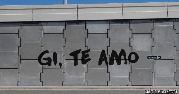 Gi, te amo
