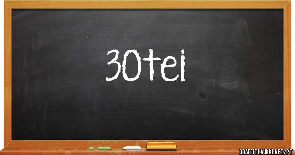30tei