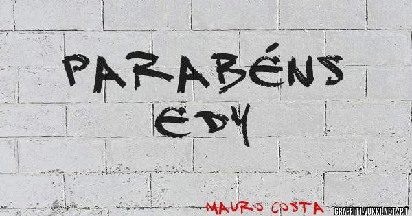 Parabéns 
Edy