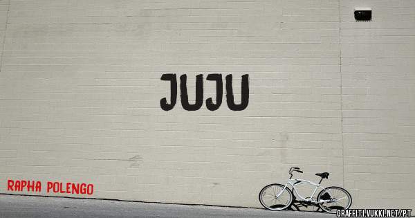 JUJU