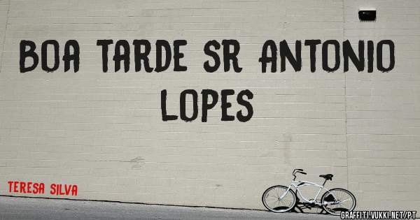 Boa tarde sr Antonio lopes