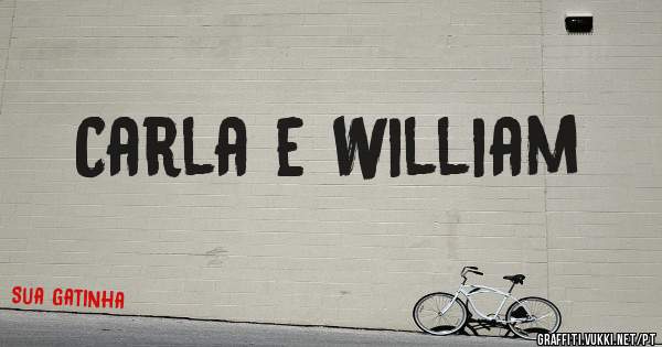Carla e William