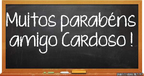 Muitos parabéns amigo Cardoso !