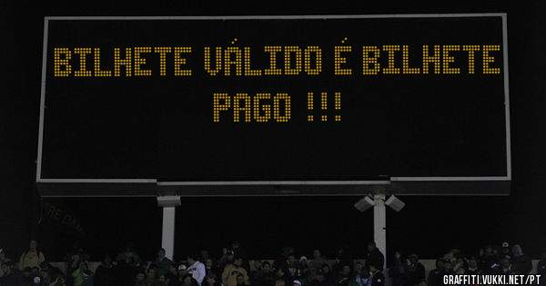 Bilhete válido é bilhete pago !!!