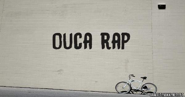 ouca rap