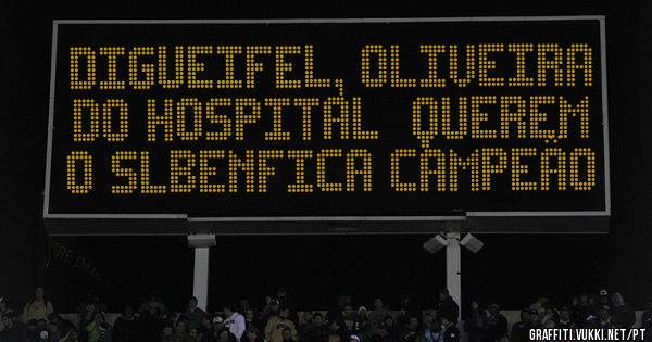 Digueifel, oliveira do hospital  querem o SLBENFICA campeão
