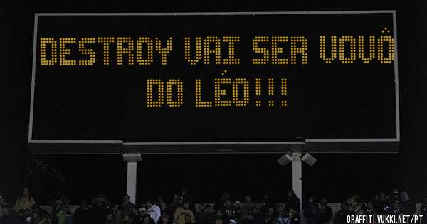 Destroy vai ser vovô do Léo!!!
