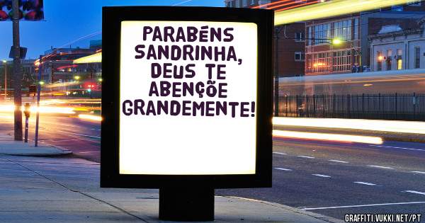 Parabéns Sandrinha, Deus te abençõe grandemente!